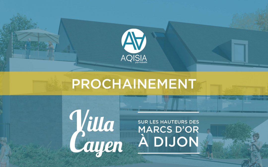 Prochainement : Villa Cayen à Dijon