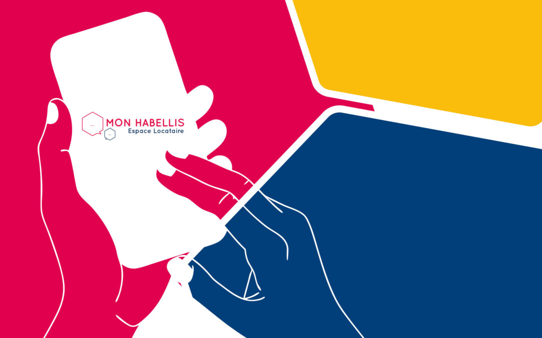 Évolution de votre espace locataire Mon Habellis
